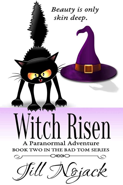 Witch Risen: A Paranormal Romantic Adventure (Bad Tom Series) (Volume 2)