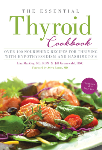 The Essential Thyroid Cookbook