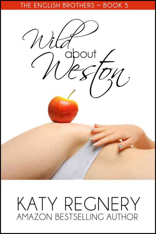 Wild About Weston, the English Brothers #5