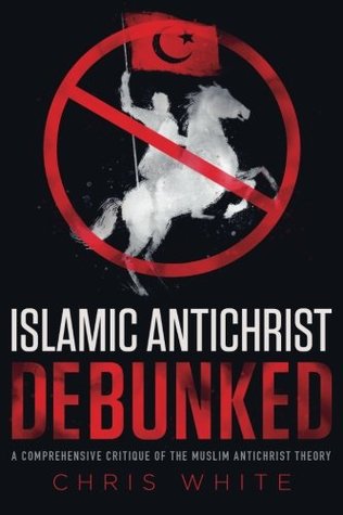 The Islamic Antichrist Debunked