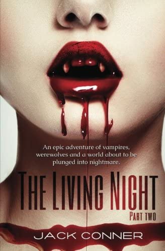 The Living Night: Part Two
