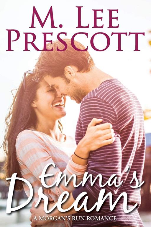 Emma's Dream (Morgan's Run Romances) (Volume 1)