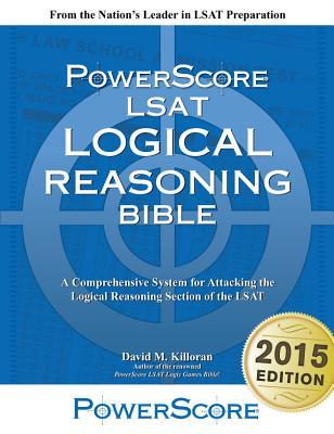 Powerscore LSAT Logical Reasoning Bible]