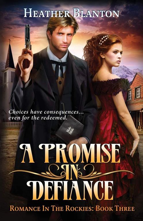 A Promise in Defiance: Romance in the Rockies Book 3