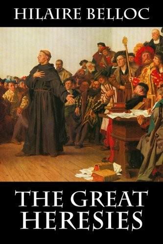 The Great Heresies