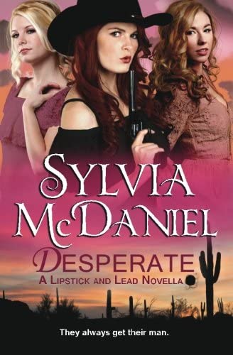 Desperate: A Novella (Lipstick and Lead) (Volume 1)