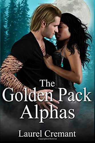 The Golden Pack Alphas: A Paranormal Romance