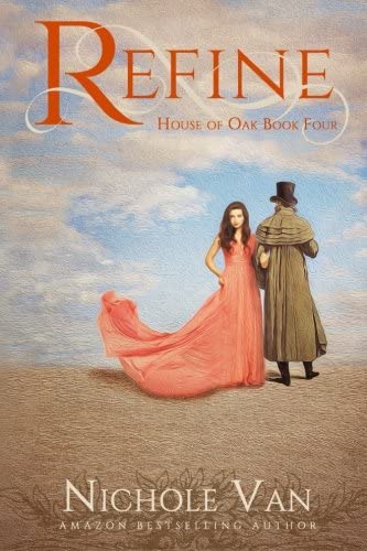 Refine (House of Oak) (Volume 4)