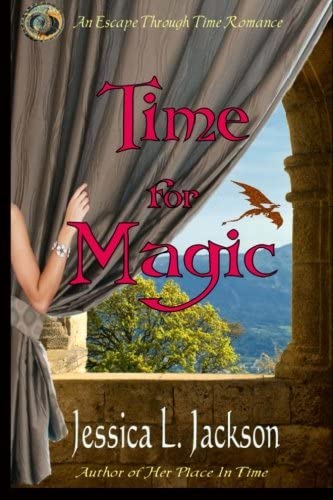 Time For Magic (Escape Through Time Romance) (Volume 3)