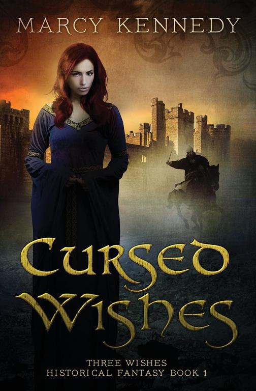 Cursed Wishes (Three Wishes) (Volume 1)