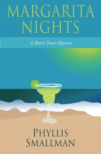 Margarita Nights (The Sherri Travis mystery series) (Volume 1)