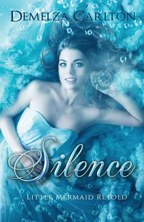 Silence: Little Mermaid Retold (5) (Romance a Medieval Fairytale)