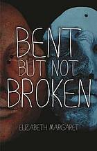 Bent but not broken