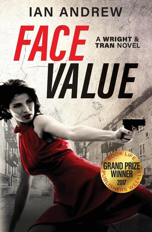 Face Value: A Wright &amp; Tran Novel (Volume 1)