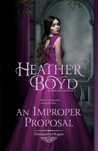 An Improper Proposal (Distinguished Rogues Book 6) (Volume 6)