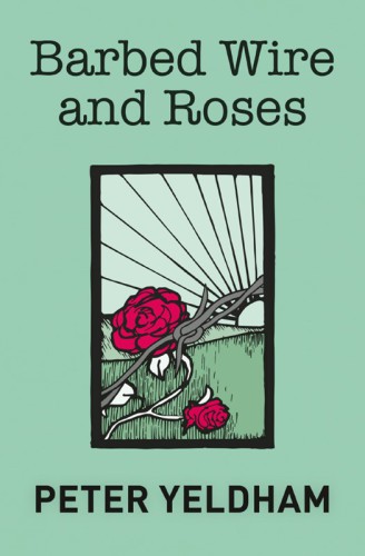 Barbed Wire and Roses