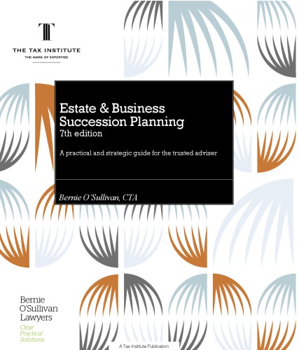 Estate & business succession planning : a practical and strategic guide for the trusted adviser