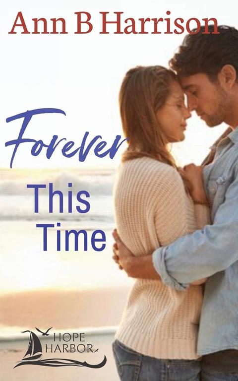Forever This Time (Hope Harbor)
