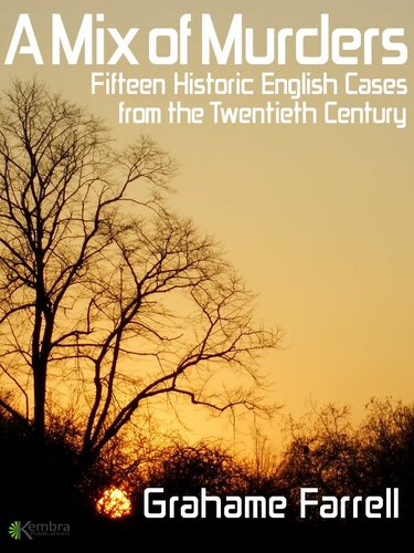 A Mix of Murders : Fifteen Historic English Cases from the Twentieth Century