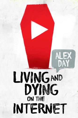 Living and Dying on the Internet