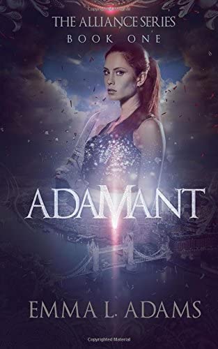 Adamant: The Alliance Series: Book One (Volume 1)