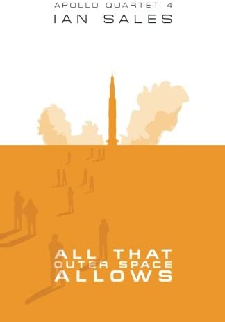 All That Outer Space Allows (Apollo Quartet) (Volume 4)