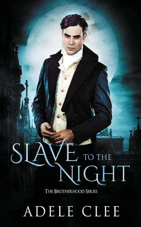 Slave to the Night (The Brotherhood Series) (Volume 2)