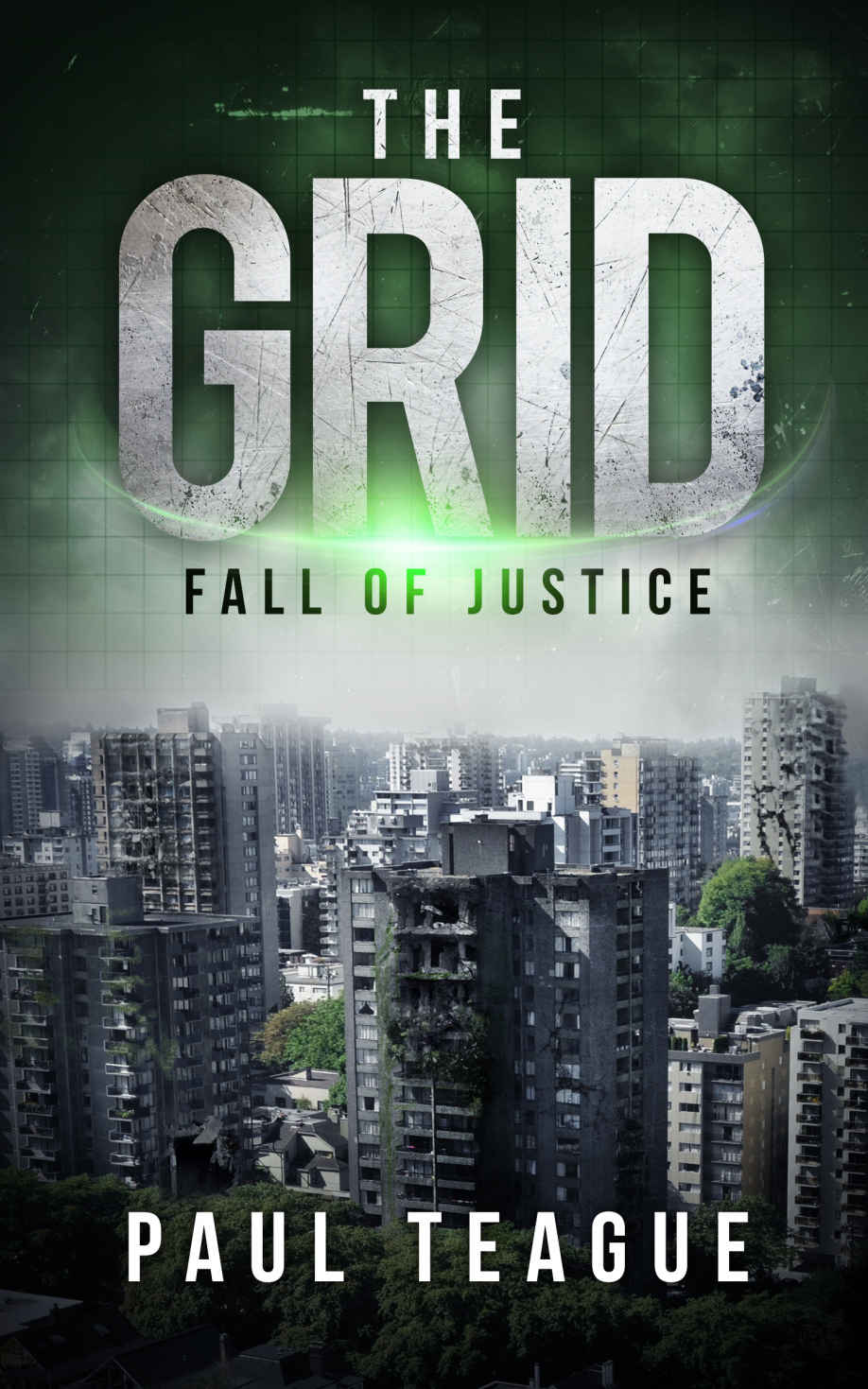 The Grid: Fall of Justice (The Grid Trilogy)