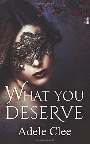 What You Deserve (Anything for Love) (Volume 3)