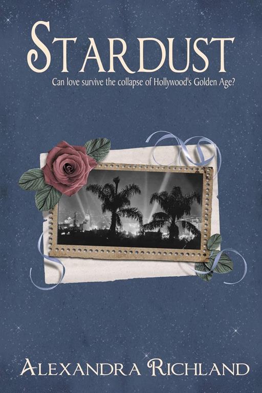 Stardust: The Starlight Trilogy #3 (Volume 3)