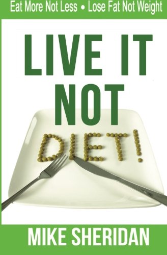 Live It, NOT Diet!