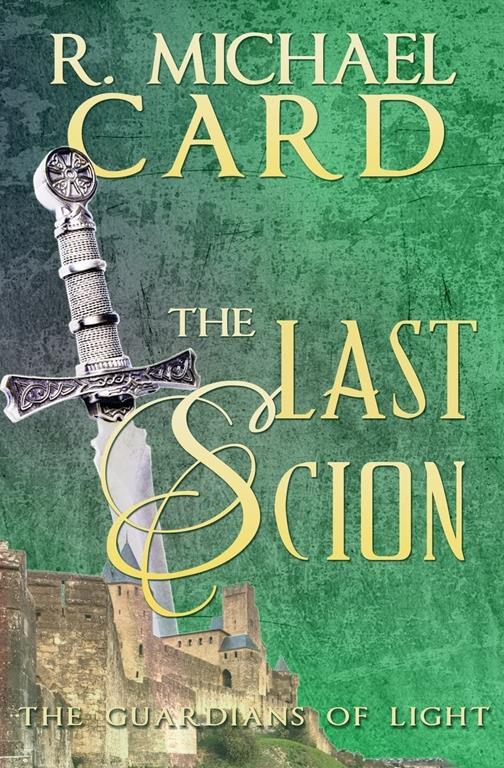 The Last Scion (The Guardians of Light) (Volume 1)