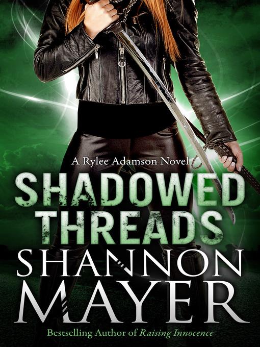 Shadowed Threads (A Rylee Adamson Novel, Book 4)