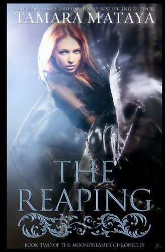 The Reaping (The Moondreamer Chronicles) (Volume 2)