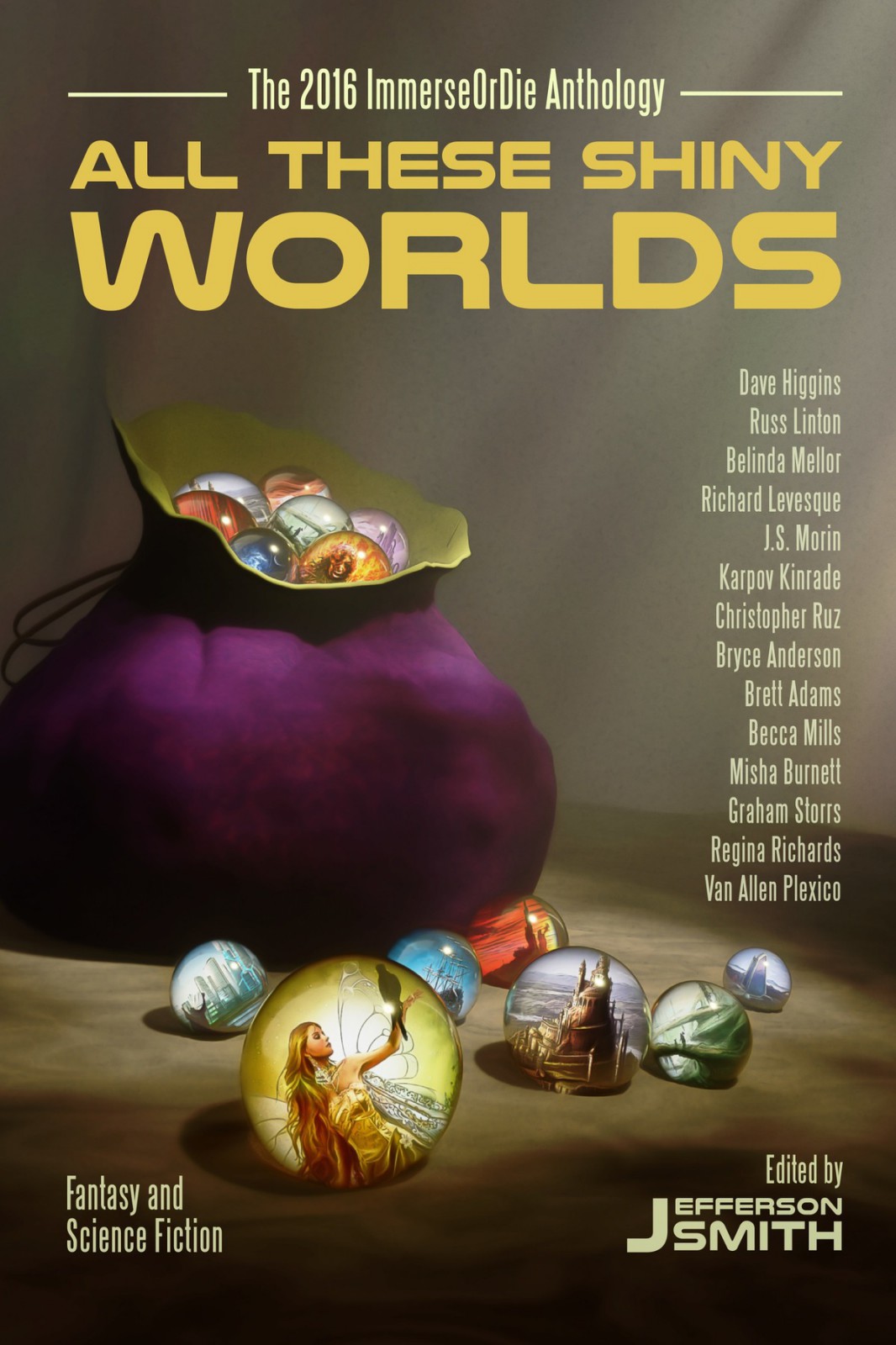 All these shiny worlds : the 2016 ImmerseOrDie anthology