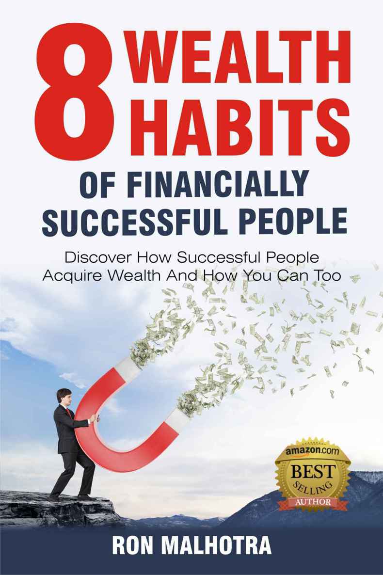 8 wealth habits of financially successful people : discover how successful people acquire wealth and how you can too