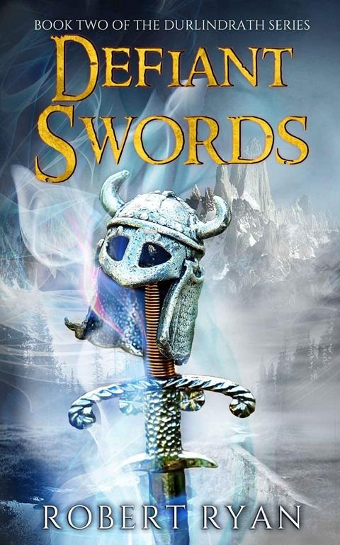 Defiant Swords (The Durlindrath Series) (Volume 2)