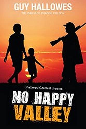 No Happy Valley (Winds of Change Trilogy) (Volume 1)