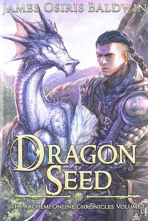 Dragon Seed: A LitRPG Dragonrider Adventure (1) (Archemi Online Chronicles)