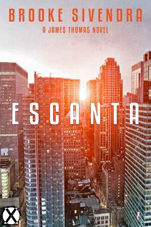 ESCANTA: A James Thomas Novel (The James Thomas Series) (Volume 1)
