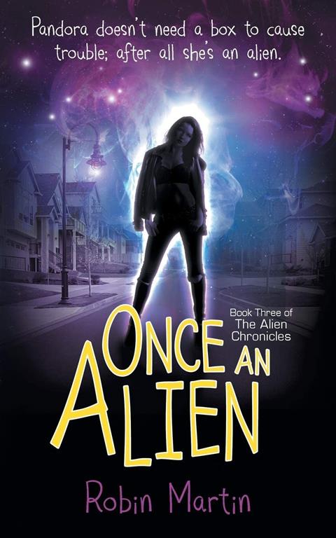 Once an Alien: Book three of the Alien Chronicles (3)