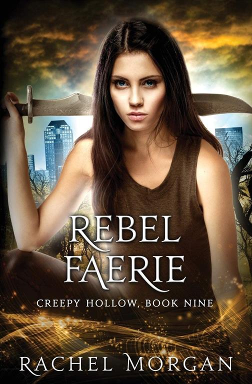 Rebel Faerie (Creepy Hollow) (Volume 9)