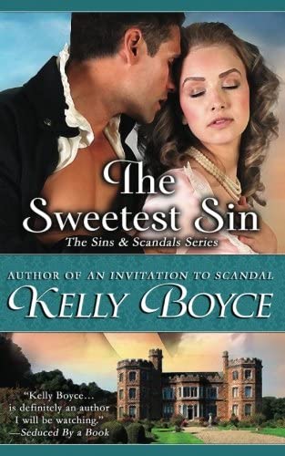 The Sweetest Sin (The Sins &amp; Scandals Series) (Volume 7)