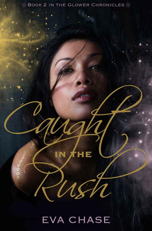 Caught in the Rush (The Glower Chronicles) (Volume 2)