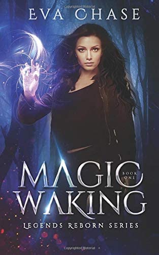 Magic Waking (Legends Reborn) (Volume 1)