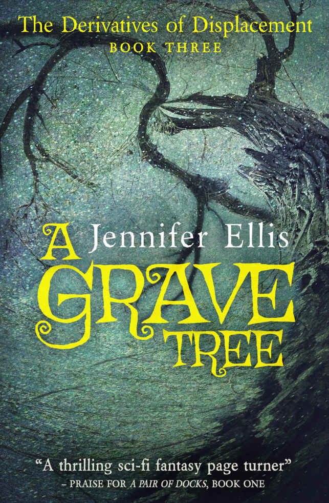 A Grave Tree (Derivatives of Displacement) (Volume 3)