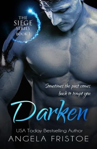 Darken (The SIEGE Series) (Volume 1)