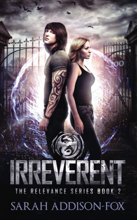 Irreverent: Young Adult Dystopian Romance (The Relevance Series)