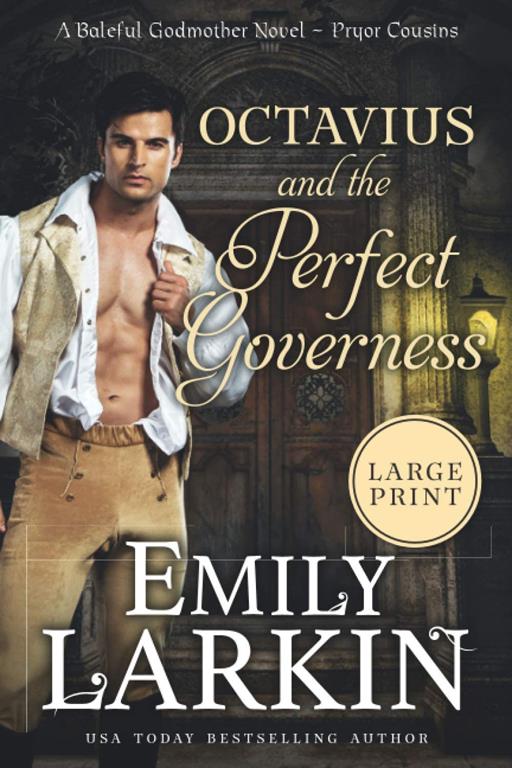 Octavius and the Perfect Governess: A Baleful Godmother Novel (Pryor Cousins)