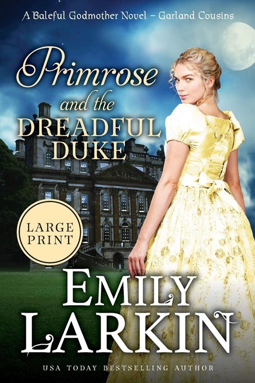 Primrose and the Dreadful Duke: A Baleful Godmother Novel (Garland Cousins)